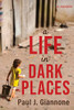 A Life In Dark Places