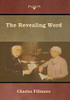 The Revealing Word - 9781618954282