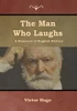 The Man Who Laughs: A Romance Of English History - 9781618955173