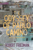 The Odyssey Of Pablo Camino (Puerto Rico Trilogy)