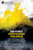 (Beyond) Posthuman Violence: Epic Rewritings Of Ethics In The Contemporary Novel (Literary Studies) - 9781622737819