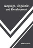 Language, Linguistics And Development