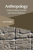 Anthropology: Understanding Societies And Human Behavior