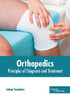 Orthopedics: Principles Of Diagnosis And Treatment