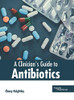 A Clinician'S Guide To Antibiotics