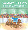 Sammy Star'S Circus Adventure - 9781641115094