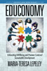 Educonomy: Unleashing Wellbeing And Human Centered Sustainable Development (Innovation In Human Centered Sustainability) - 9781641134934