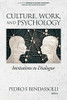 Culture, Work And Psychology: Invitations To Dialogue (Advances In Cultural Psychology: Constructing Human Development) - 9781641136327