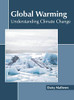 Global Warming: Understanding Climate Change