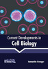 Current Developments In Cell Biology