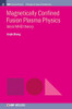 Magnetically Confined Fusion Plasma Physics: Ideal Mhd Theory (Iop Concise Physics) - 9781643271392