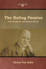 The Ruling Passion: Tales Of Nature And Human Nature - 9781644391846