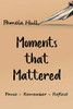 Moments That Mattered