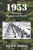 1953: Making A Marine Grunt Warrior - 9781646067459