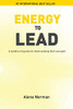Energy To Lead: A Handful Of Quarks For Those Walking Their Own Path - 9781646335817