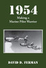 1954: Making A Marine Pilot Warrior - 9781646699728