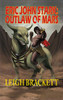 Eric John Stark: Outlaw Of Mars - 9781649730589