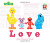 Love: from Sesame Street (Sesame Street Scribbles)