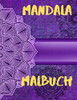 Mandala-Malbuch: Für Jungen, Mädchen, Kinder Und Erwachsene Perfekte Entspannung Malbuch Für Mädchen, Weihnachtsgeschenke (German Edition) - 9781671229990