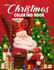 Christmas Coloring Book.: Merry Christmas Coloring Book With Fun, Easy, And Relaxing Designs For Adults Featuring Beautiful Winter Florals, Festive Ornaments And Relaxing Christmas Scenes. - 9781678338282