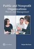 Public And Nonprofit Organizations: Theory And Management