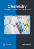 Chemistry: Advanced Concepts And Applications