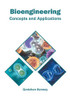 Bioengineering: Concepts And Applications