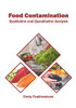 Food Contamination: Qualitative And Quantitative Analysis