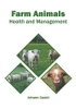 Farm Animals: Health And Management