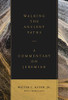 Walking The Ancient Paths: A Commentary On Jeremiah