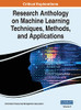 Research Anthology On Machine Learning Techniques, Methods, And Applications, Vol 2