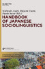 Handbook Of Japanese Sociolinguistics (Handbooks Of Japanese Language And Linguistics, 8)