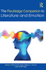 The Routledge Companion To Literature And Emotion (Routledge Literature Companions)