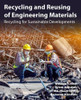 Recycling And Reusing Of Engineering Materials: Recycling For Sustainable Developments