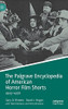 The Palgrave Encyclopedia Of American Horror Film Shorts: 19151976
