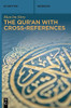The QurAn With Cross-References (De Gruyter Reference)