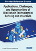 Applications, Challenges, And Opportunities Of Blockchain Technology In Banking And Insurance