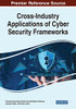 Cross-Industry Applications Of Cyber Security Frameworks
