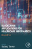 Blockchain Applications For Healthcare Informatics: Beyond 5G