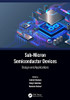 Sub-Micron Semiconductor Devices: Design And Applications