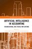 Artificial Intelligence In Accounting: Organisational And Ethical Implications (Routledge Studies In Accounting)