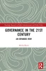 Governance In The 21St Century (Routledge Research In Public Administration And Public Policy)