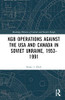 Kgb Operations Against The Usa And Canada In Soviet Ukraine, 19531991 (Routledge Histories Of Central And Eastern Europe)