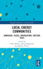 Local Energy Communities (Routledge Explorations In Energy Studies)