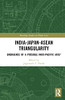 India-Japan-Asean Triangularity (Routledge Studies On Think Asia)