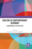 Racism In Contemporary Germany: Islamophobia In East And West