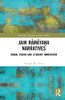 Jain Ramaya?A Narratives: Moral Vision And Literary Innovation (Routledge Advances In Jaina Studies)