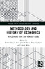 Methodology And History Of Economics: Reflections With And Without Rules (Routledge Inem Advances In Economic Methodology)
