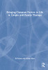 Bringing Common Factors To Life In Couple And Family Therapy