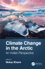 Climate Change In The Arctic: An Indian Perspective (Maritime Climate Change)